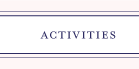ACTIVITIES